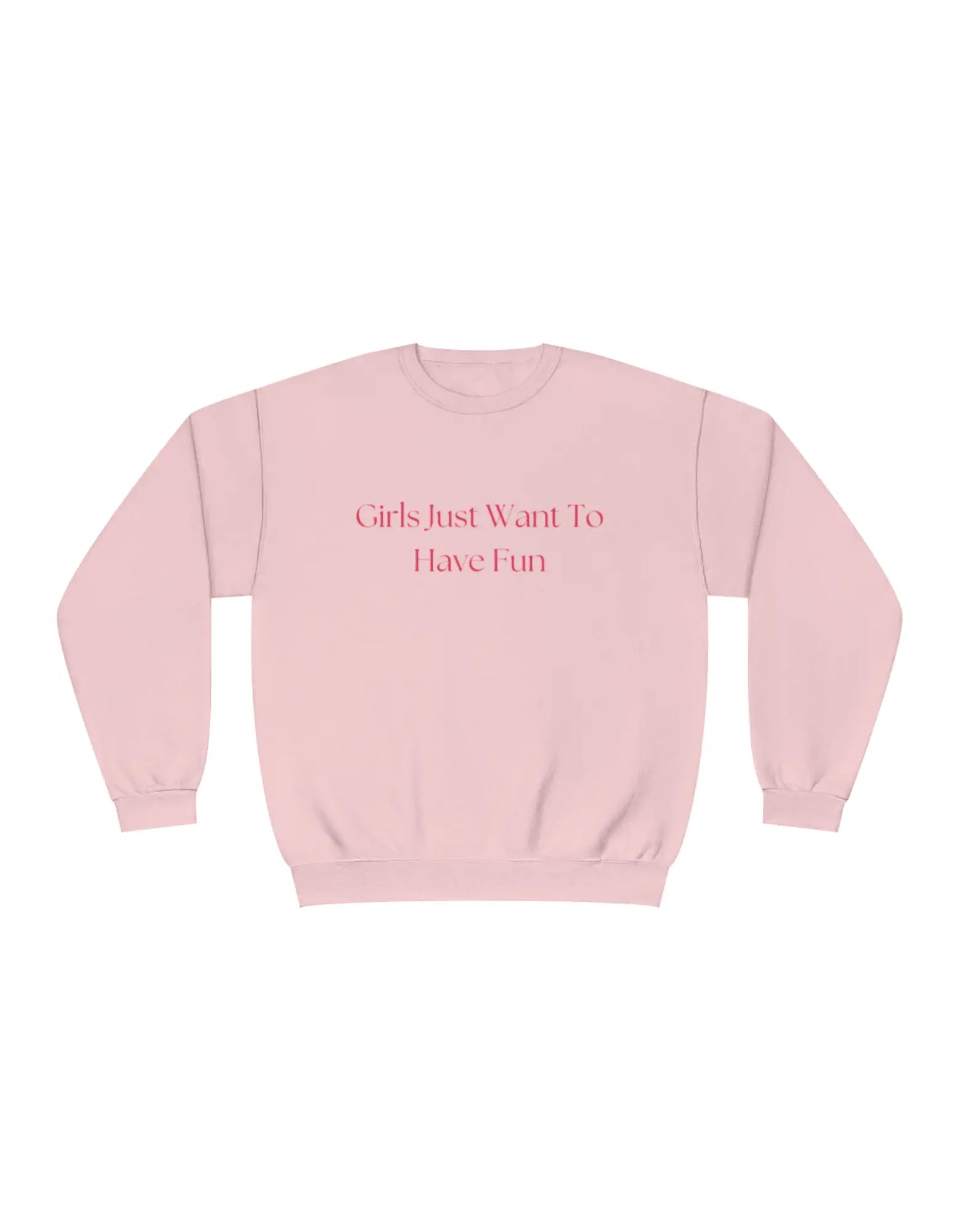 Sweat-shirt Girls Just Want To Have Fun - LEAS Boutique