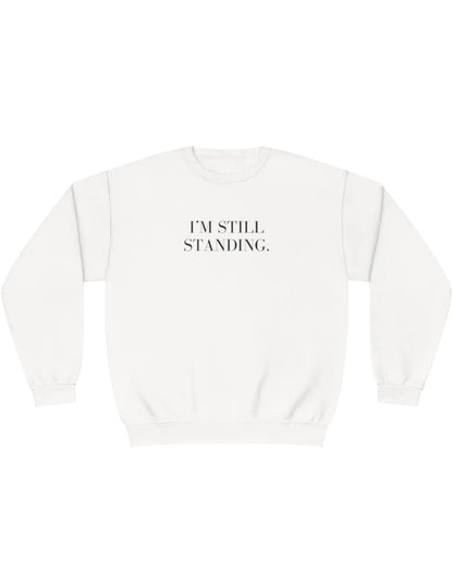 Sweat-shirt I’m Still Standing - LEAS Boutique