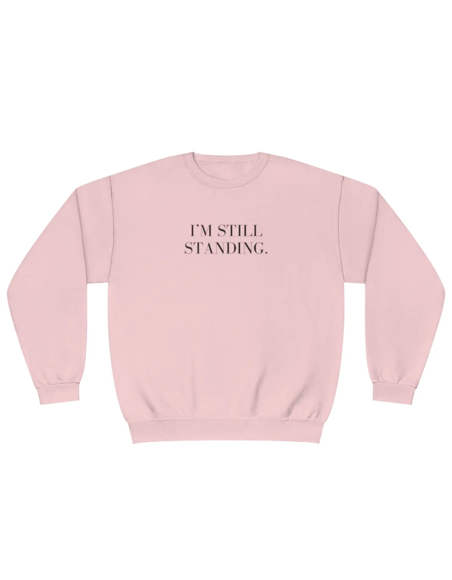 Sweat-shirt I’m Still Standing - LEAS Boutique