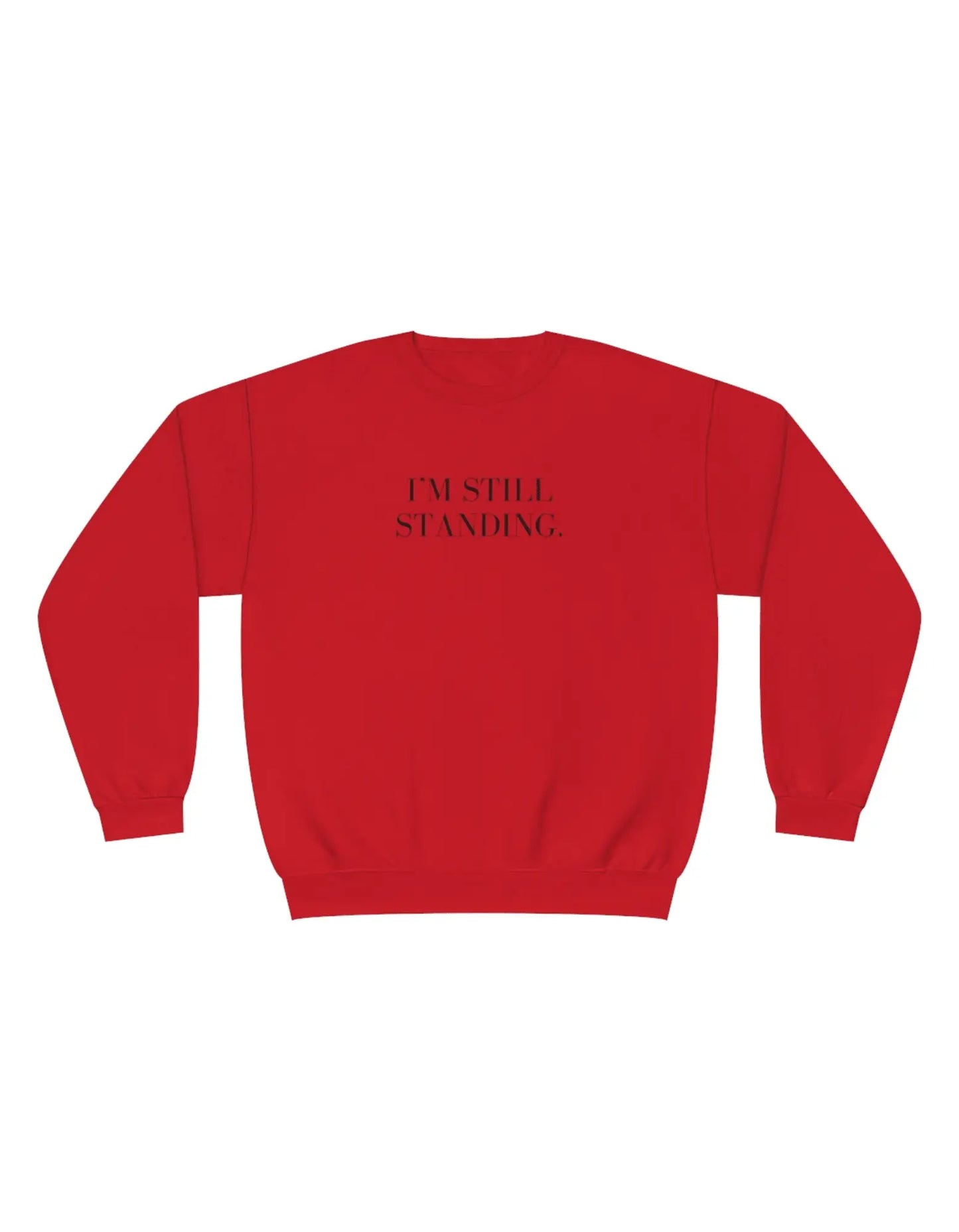 Sweat-shirt I’m Still Standing - LEAS Boutique